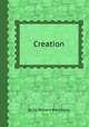 Creation, By Sir Richard Blackmore 