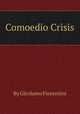 Comoedio Crisis, By Girolamo Fiorentini 