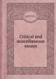 Critical and miscellaneous essays, By Thomas Carlyle, Ralph Waldo Emerson 