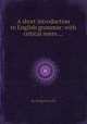 A short introduction to English grammar: with critical notes ..., By Robert Lowth 