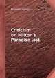 Criticism on Milton`s Paradise lost, By Joseph Addison 
