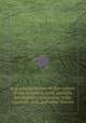 A practical treatise on the culture of the carnation, pink, auricula, polyanthus, ranunculus, tulip, hyacinth, rose, and other flowers, By Thomas Hogg 