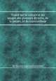 Traitй sur la culture et les usages des pommes de terre, de la patate, et du topinambour, By Antoine Augustin Parmentier 