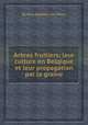 Arbres fruitiers: leur culture en Belqique et leur propagation par la graine, By Jean-Baptiste van Mons 