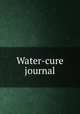 Water-cure journal, 