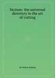Sectum: the universal directory in the art of cutting, By Robert Byfield 