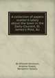 A collection of papers scatter`d lately about the town in the Daily-Courant, St. James`s-Post, &c, By William Nicolson, Andrew Snape, Benjamin Hoadly 