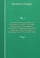 War betwixt the two British kingdoms consider`d, and the dangerous circumstances of each with regard thereto lay`d open; by a full view of the consequences of it on both sides, By James Hodges 