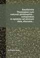 Excellentia Theologiae cum naturali philosophia... comparatae in epistola ad amicum data, discussa..., By Robert Boyle 