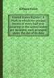 United States Rigister: A Work in which the pricipal events of every half year occuring in the united states are recorded, each arranged under the dat of its date., By Francis Vincent 