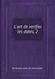 L`art de verifier les dates, 2, By Nicolas Viton de Saint-Allais 