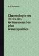Chronologie ou dates des йvйnemens les plus remarquables, By E. Duchatelet 