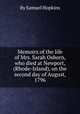 Memoirs of the life of Mrs. Sarah Osborn, who died at Newport, (Rhode-Island), on the second day of August, 1796, By Samuel Hopkins 
