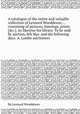 A catalogue of the entire and valuable collection of Leonard Wooddeson ... consisting of pictures, limnings, prints [&c.]. As likewise his library. To be sold by auction, 8th Mar. and the following days. A. Lambe auctioneer, By Leonard Wooddeson 