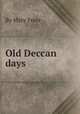 Old Deccan days, By Mary Frere 