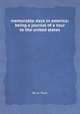 memorable days in america: being a journal of a tour to the united states, By w. faux 