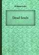 Dead Souls, By Nikolai Gogol 