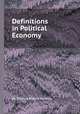 Definitions in Political Economy, By Thomas Robert Malthus 