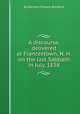 A discourse, delivered at Francestown, N. H. on the last Sabbath in July, 1838, By Ephraim Putnam Bradford 