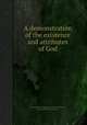 A demonstration of the existence and attributes of God, By Franзois de Salignac de La Mothe- Fйnelon, Renй Joseph de Tournemine 