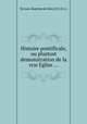 Histoire pontificale, ou plustost demonstration de la vrai Eglise ..., By Jean-Baptiste de Glen (O.E.S.A.) 