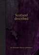 Scotland described, By Alexander Murray (publisher.) 