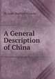 A General Description of China, By Jean-Baptiste Grosier 