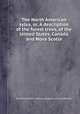The North American sylva, or, A description of the forest trees, of the United States, Canada and Nova Scotia, By Franзois Andrй Michaux, Augustus Lucas Hillhouse 