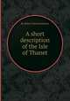 A short description of the Isle of Thanet, By Robert Edward Hunter 