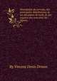 Description du cerveau, des principales distributions de ses dix paires de nerfs, & des organes des sens avec les figures, By Vincent Denis Droьin 