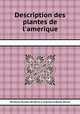 Description des plantes de l`amerique, By Charles Plumier ((O. Minim.)), Imprimerie Royale (Parнs) 