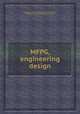 MFPG, engineering design, By Mechanical Failures Prevention Group, Institute for Materials Research (U.S.) 