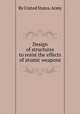 Design of structures to resist the effects of atomic weapons, By United States. Army 