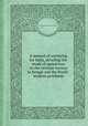 A manual of surveying for India, detailing the mode of operations on the revenue surveys in Bengal and the North-western provinces, By Sir Henry Edward Landor Thuillier 