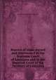 Reports of cases argued and determined in the Supreme Court of Louisiana and in the Superior Court of the Territory of Louisiana, By Louisiana (State) Supreme Court 