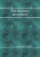 The mystery developed, By Martin M'Dermot 