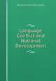 Language Conflict and National Development, By Jyotirindra Das Gupta 