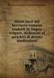 Hinni sacri del breviario romano tradotti in lingua volgare, dichiarati et arrichiti di devote meditationi, By Giovanni Battista jun Possevino 