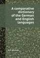 A comparative dictionary of the German and English languages, By H. Berthold 