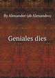 Geniales dies, By Alexander (ab Alexandro) 