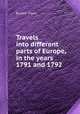 Travels into different parts of Europe, in the years 1791 and 1792, By John Owen 