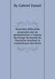 Nouvelles difficultes proposees par un peripateticien а l'auteur du voyage du monde de Descartes touchant la connoissance des bкtes, By Gabriel Daniel 