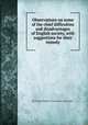 Observations on some of the chief difficulties and disadvantages of English society, with suggestions for their remedy, By George Knight (of the society of friends.) 
