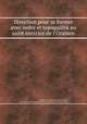 Direction pour se former avec ordre et tranquilitй au saint exercice de l`Oraison, By Innocent Le Masson, Faure, Le Duc, Soeurs de la Charitй de Saint-Charles, Religieuses de Notre-Dame 
