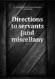 Directions to servants [and miscellany, By Jonathan Swift, Thomas Sheridan, John Nichols 