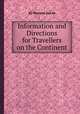 Information and Directions for Travellers on the Continent, By Mariana Starke 