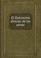 El Dulcissimo director de las almas, 
