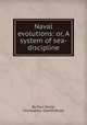 Naval evolutions: or, A system of sea-discipline, By Paul Hoste, Christopher O'Bryen 