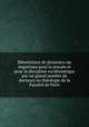 Rйsolutions de plusieurs cas importans pour la morale et pour la discipline ecclйsiastique par un grand nombre de docteurs en thйologie de la Facultй de Paris, 