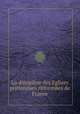 La discipline des Eglises prйtendues rйformйes de France, 